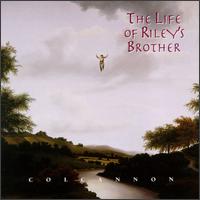 Colcannon - The Life of Riley's Brother lyrics
