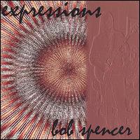 Bob Spencer - Expressions lyrics