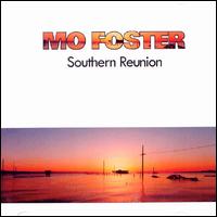 Mo Foster - Southern Reunion lyrics