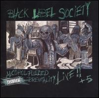 Black Label Society - Alcohol Fueled Brewtality Live!! lyrics