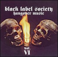 Black Label Society - Hangover Music, Vol. 6 lyrics