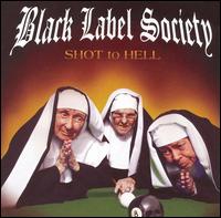 Black Label Society - Shot to Hell lyrics