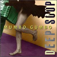 Mumbo Gumbo - Deep Soup lyrics