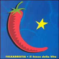 Folkabbestia - Il Senso Della Vita lyrics