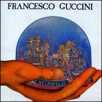 Francesco Guccini - Metropolis lyrics