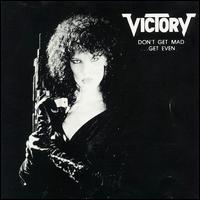 Victory - Don't Get Mad: Get Even lyrics