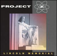 Project Z - Lincoln Memorial [live] lyrics