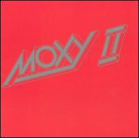 Moxy - Moxy II lyrics