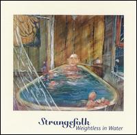 Strangefolk - Weightless in Water lyrics