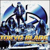 Tokyo Blade - Pumphouse lyrics