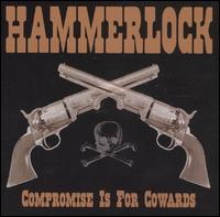 Hammerlock - Compromise Is for Cowards lyrics