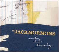 Jackmormons - Into the Lovely lyrics