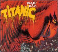 Titanic - Eagle Rock lyrics