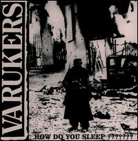 Varukers - How Do You Sleep? lyrics