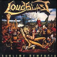 Loudblast - Sublime Dementia lyrics