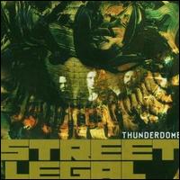 Street Legal - Thunderdome lyrics