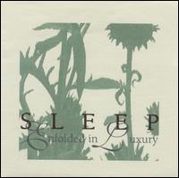 Sleep - Enfolded in Luxury lyrics