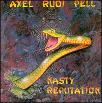 Axel Rudi Pell - Nasty Reputation lyrics