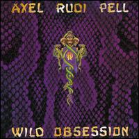 Axel Rudi Pell - Wild Obsession lyrics