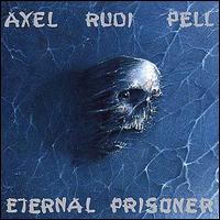 Axel Rudi Pell - Eternal Prisoner lyrics