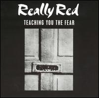 Really Red - Teaching You the Fear lyrics