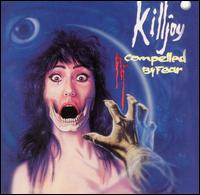 Killjoy - Compelled by Fear lyrics