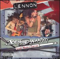 Lennon - Beyond Warped Live Music Series [DualDisc] lyrics