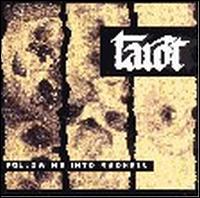 Tarot - Follow Me into Madness lyrics