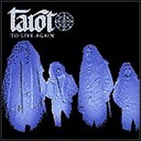 Tarot - To Live Again lyrics
