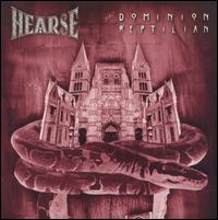 Hearse - Dominion Reptilian [Bonus Tracks] lyrics
