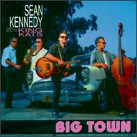 Sean Kennedy - Big Town lyrics