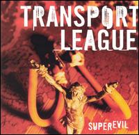 Transport League - Superevil lyrics