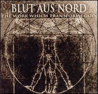Blut Aus Nord - The Work Which Transforms God lyrics