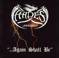 Hades - Again Shall Be lyrics
