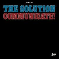 The Solution - Communicate lyrics