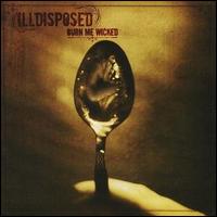 Illdisposed - Burn Me Wicked lyrics