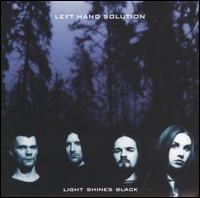 Left Hand Solution - Light Shines Black lyrics