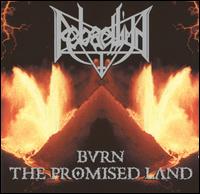 Rebaelliun - Bringer of War: Burn the Promised Land lyrics