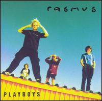 The Rasmus - Playboys lyrics