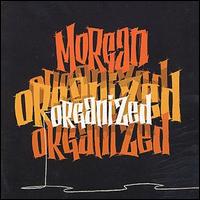 Morgan - Organized lyrics