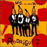 Los Rodriguez - Palabras Mas Palabras Menos [Bonus Track] lyrics
