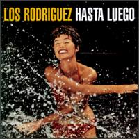 Los Rodriguez - Hasta Luego lyrics