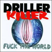 Driller Killer - Fuck the World lyrics