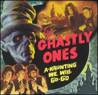 The Ghastly Ones - A-Haunting We Will Go-Go lyrics