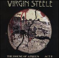 Virgin Steele - The House of Atreus, Act II lyrics