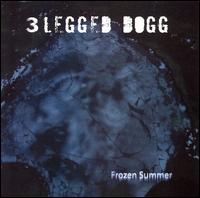 3 Legged Dogg - Frozen Summer lyrics