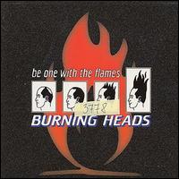 Burning Heads - Be One with the Flames lyrics