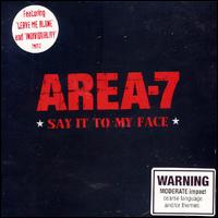 Area 7 - Say It to My Face lyrics