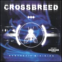 Crossbreed - Synthetic Division lyrics