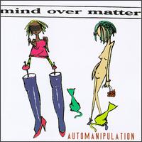 Mind over Matter - Automanipulation lyrics